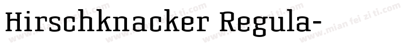 Hirschknacker Regula字体转换